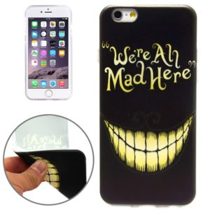 WE RE ALL MAD HERE Pattern TPU Protective Case for iPhone 6 Plus & 6S Plus (OEM)