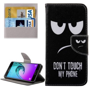 For Galaxy A5(2016) / A510 DON0T TOUCH MY PHONE Pattern Horizontal Flip Leather Case with Holder & Card Slots & Wallet (OEM)