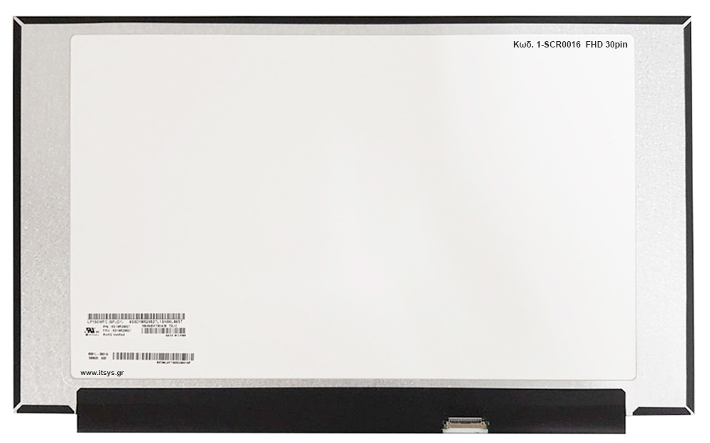 LCD Screen 15.6 / 30Pin / IPS / Full HD 1920*1080 / 60hz / Slim / No Brackets (PCBA Flat, 3.2mm) Matte / iPS ( Κωδ.1-SCR0016 )